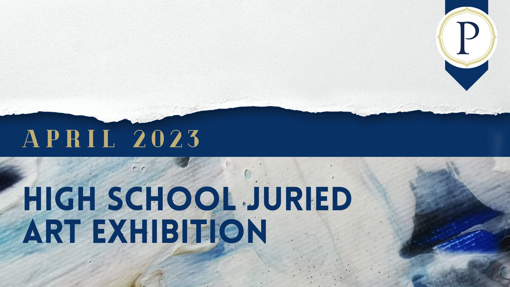 2023 High School Juried Art Exhibition | Paramount Center for the Arts